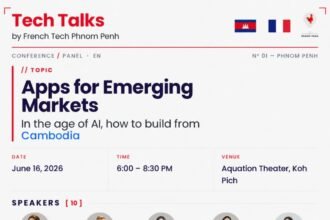 La French Tech Phnom Penh to Host Major Tech Talk Ahead of 2026 Francophonie Summit