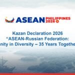 ASEAN and Russia Adopt Kazan Declaration 2026 to Mark 35 Years of Strategic Ties